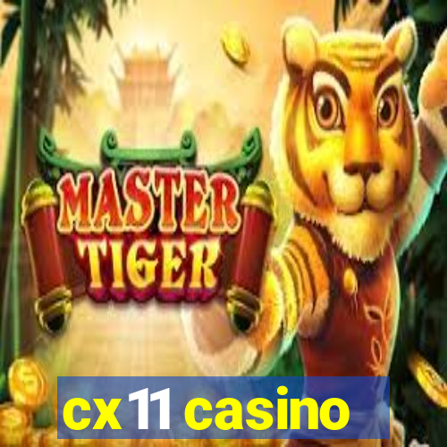 cx11 casino